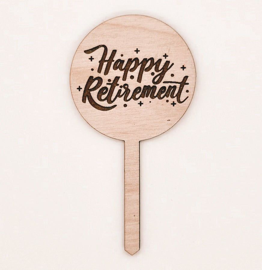 Happy Retirement - Charcuterie Pick / Cupcake Topper